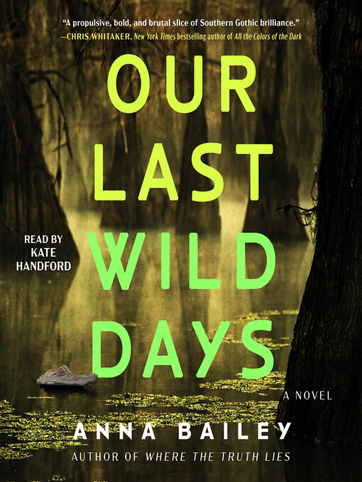 Title details for Our Last Wild Days by Anna Bailey - Wait list